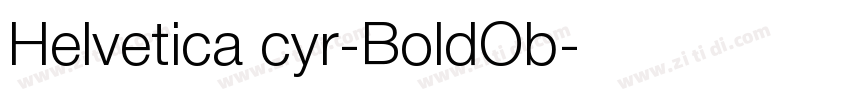 Helvetica cyr-BoldOb字体转换